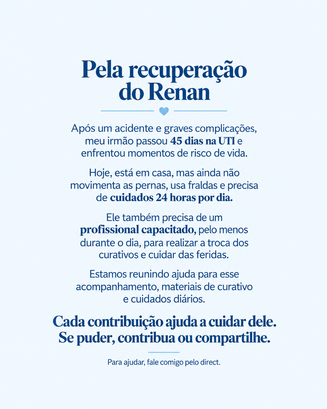 Ajuda recuperação Renan — foto 2
